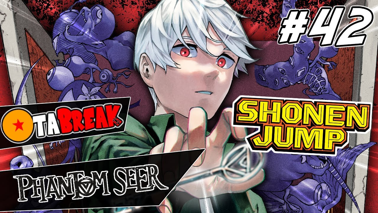 PHANTOM SEER : Le plus gros regret du SHONEN JUMP ! - OTABREAK #42