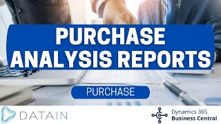 4.5.5 Purchase Analysis and Reports/ PURCHASE ANALYSIS REPORTS - Dynamics Business Central NAV