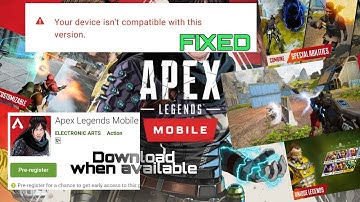 YOUR DEVICE NOT COMPATIBLE WITH THIS VERSION (APEX LEGENDS) HOW TO FIX DOWNLOAD/PRE-REGISTER