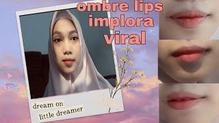 Download Lagu Ombre lips implora viral tiktok !!! wajibnya coba! MP3