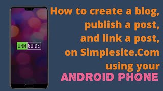 HOW TO PUBLISH AND LINK A UNN POST ON SIMPLESITE.COM  WITH YOUR ANDROID PHONE screenshot 1