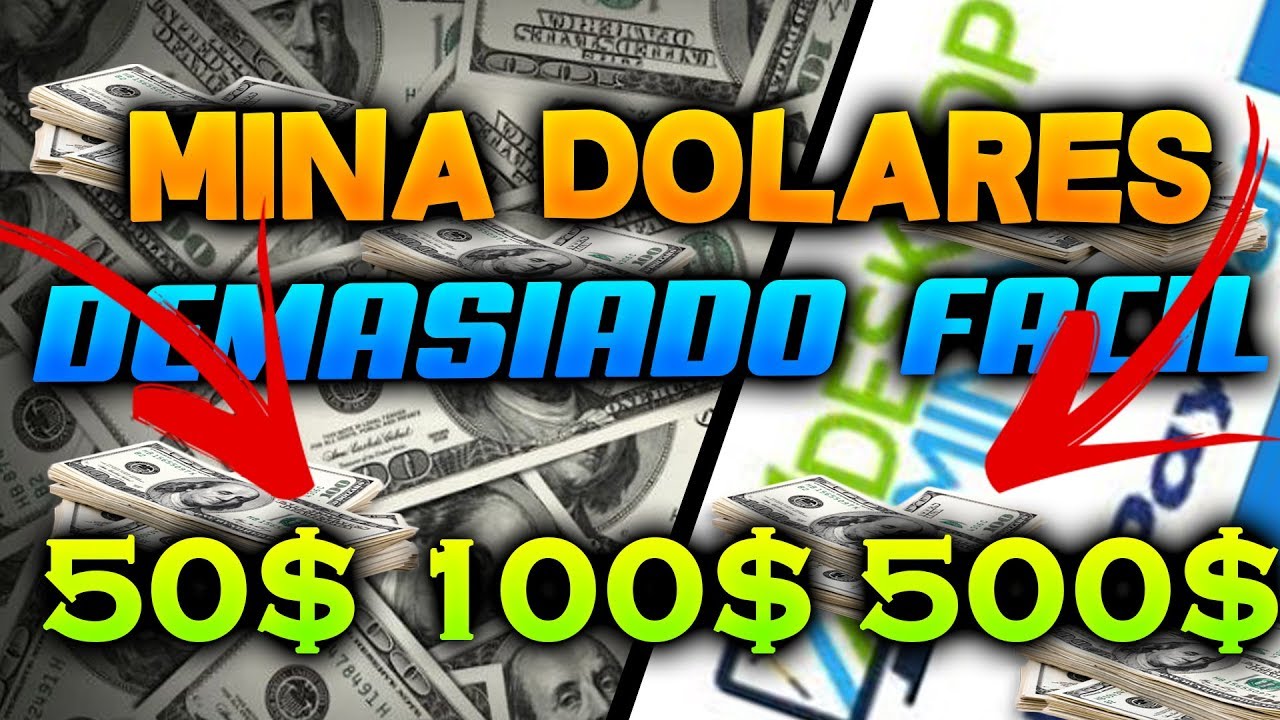 COMO MINAR DOLARES FACILMENTE + MEGA ESTRATEGIA 2018 | PAGOS POR PAYPAL, BITCOINS...