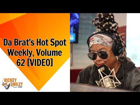 Da Brat's Hot Spot Weekly, Volume 62
