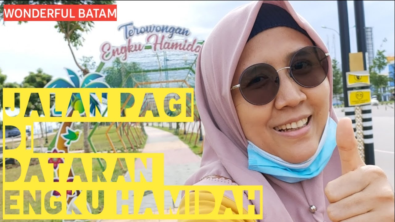 JALAN KAKI PAGI DI DATARAN ENGKU HAMIDAH