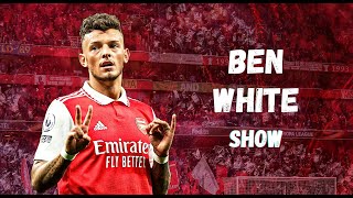 Ben White's Show - Most Underrated Arsenal Player