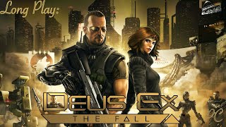 Deus Ex The Fall (4K/5.1) Long Play