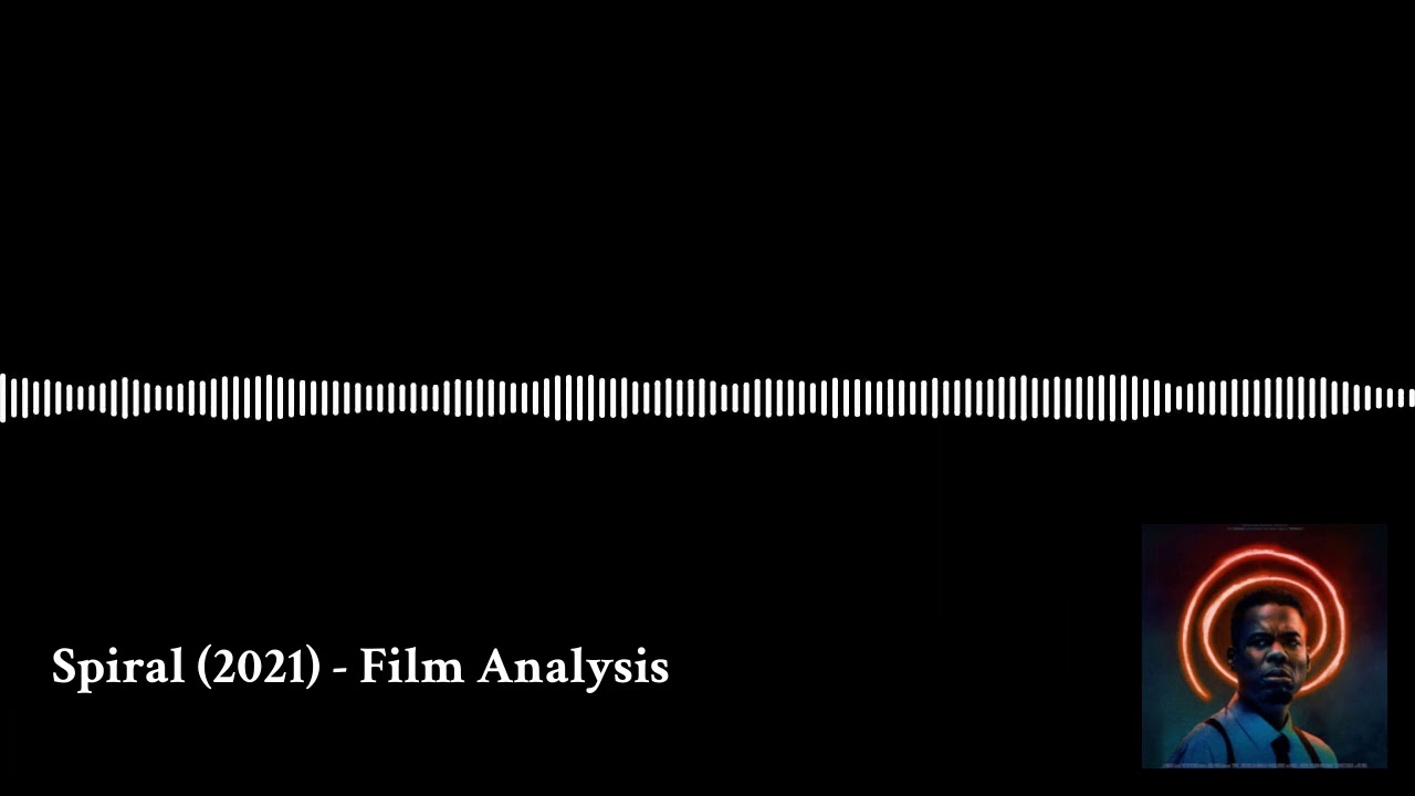 Spiral (2021) - Film Analysis Bringing Down The Grindhouse Podcast