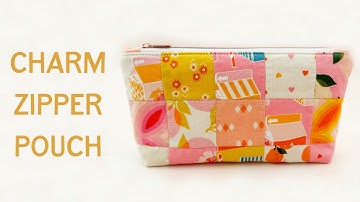 What to Do with Your Moda Charm Packs: Make a Fun Zipper Pouch!