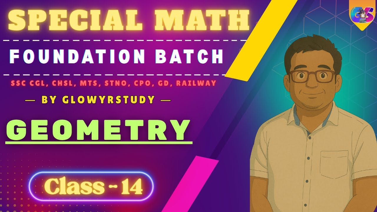 Special Foundation Math Batch | Geometry | Class - 14 | One Stop ...