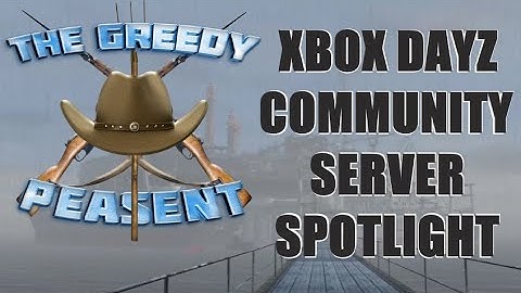 Last Stand PvE Dayz Xbox Community server Spotlight