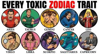 Every Toxic Zodiac Trait Explained in 16 Minutes
