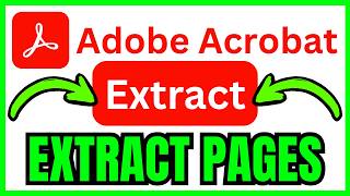 How To EXTRACT PAGES In Adobe Acrobat (QUICK & EASY) 2026