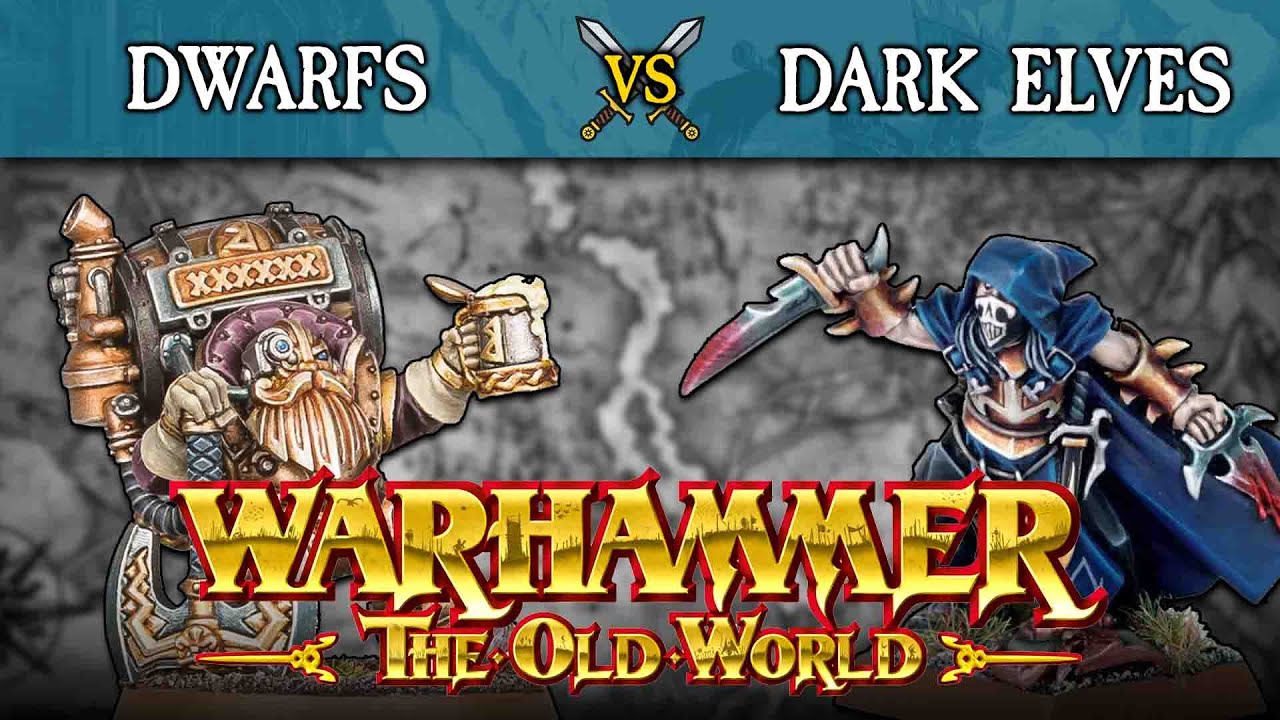 Dwarfs vs Dark Elves | Warhammer: The Old World (Live Battle Report ...