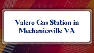 Top 10 Valero Gas Station in Mechanicsville, VA