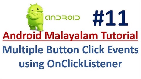 Android Studio Tutorial (Malayalam) - 11 - Multiple Button Click Event using OnClickListener