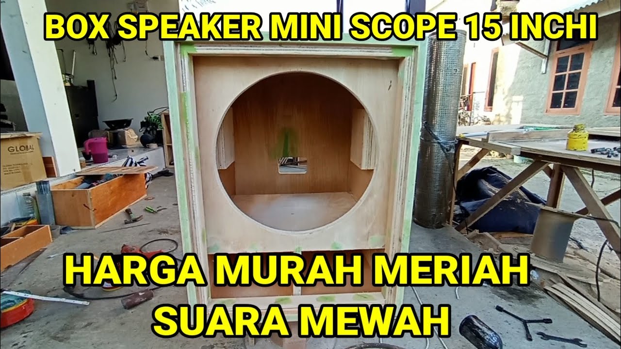 Cara Membuat & Pasang Box Mini Scoop 15”  Bass Gahar & Nendang!