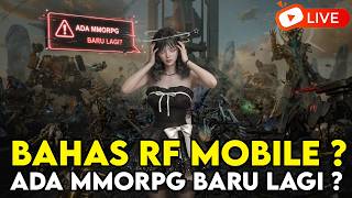 BAHAS RF MOBILE LAGI ? BUSET ADA LAGI MMORPG MOBILE MAU RILIS ? - RF ONLINE NEXT