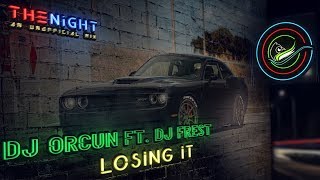 Dj Orcun - Losing It Ft. Dj Frest Bass Boosted