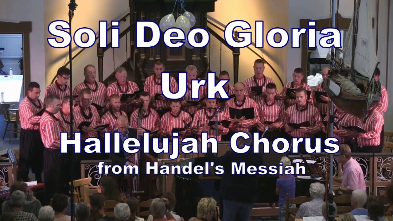 Hallelujah Chorus (from Handel's Messiah) Soli Deo Gloria YouTube