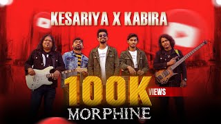 KESARIYA X KABIRA || MORPHINE-INDIA || BOLLYWOOD COVER 2022 || 4K