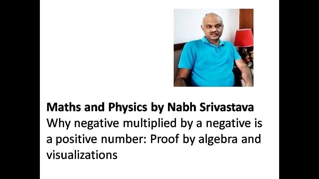 Why Negative Multiplied By A Negative Is A Positive Number Proof By why-negative-multiplied-by-a-negative-is-a-positive-number-proof-by