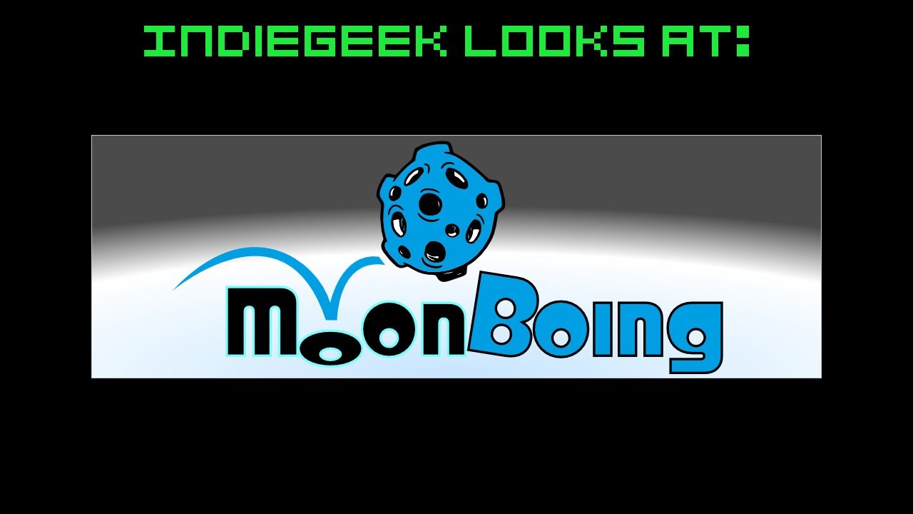 IndieGeek Looks At: Moon Boing