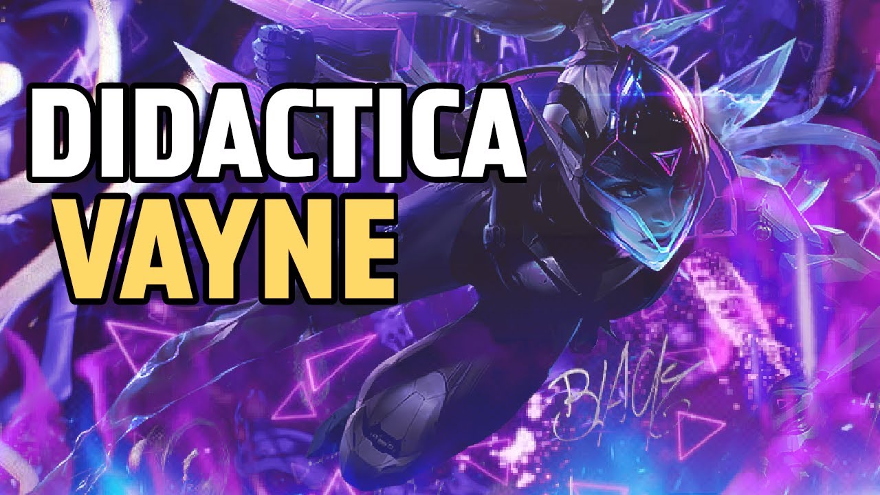 LA MEJOR VAYNE DE LAS TE ENSEÑA A JUGAR EL CAMPEÓN