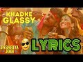 Khadke Glassy Lyrics Singer Yo Yo Honey Singh Ft Ashok Mastie Full Lyrics Song