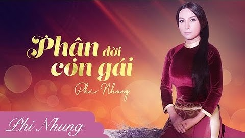 Phận Đời Con Gái | Phi Nhung