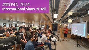 Async | International Show & Tell 2024