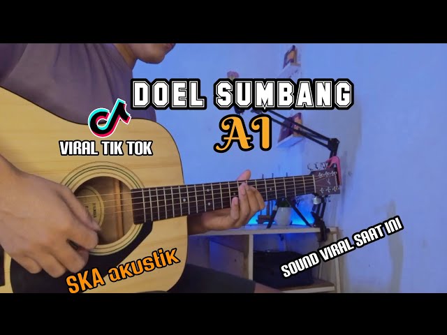 DOEL SUMBANG - AI (gitar cover) instrumen full akustik class=