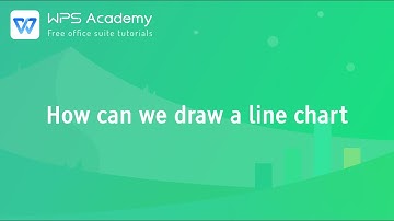 [WPS Academy] 1.0.1 Excel: How can we draw a line chart