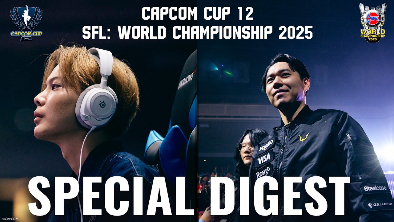 【ダイジェスト】CAPCOM CUP 12 / ストリートファイターリーグ: ワールドチャンピオンシップ 2025