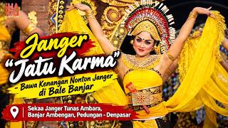 Janger Remaja “Jatu Karma” - Bawa Kenangan Nonton Janger di Bale Banjar | Banjar Ambengan, Pedungan