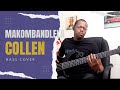 Collen  - Makombandlela | Bass Cover