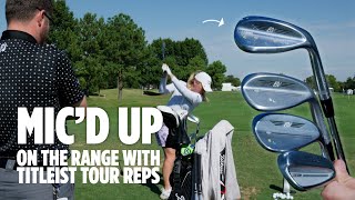 Wedge Gapping: Titleist Tour Reps Mic’d Up with Bronte Law