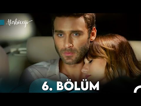 Ateşböceği 6.Bölüm (FULL HD)