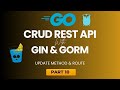 10. CRUD API WITH GO GIN GORM - UPDATE METHOD & ROUTE