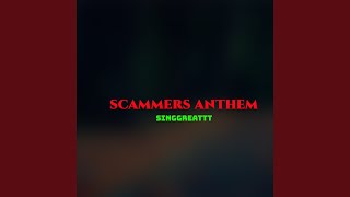 Scammers Anthem