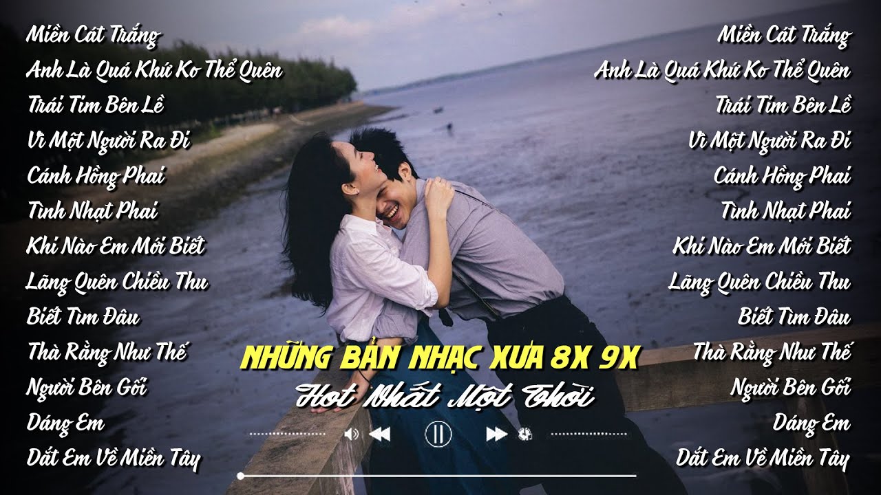 LK Nhạc Trẻ Xưa 8x 9x | Tuyển Tập Những Bài Nhạc Trẻ Bất Hủ Hot Nhất Một Thời ▶ Vì Một Người Ra Đi..