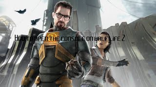 How to open console in Half life 2