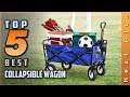 Top 5 Best Collapsible Wagon Review in 2022