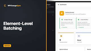 Element-Level Batching — WPChangeSync