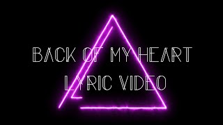 The Satellite Station - Back Of My Heart - Lyric Video