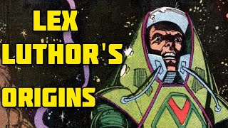 The Origins of Lex Luthor