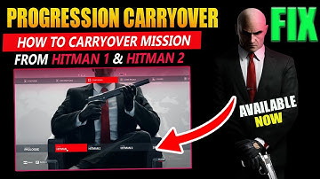 HITMAN 3 Progression Carryover/how to fix HITMAN 3 #Progression Carryover problem ll borntoplaygames