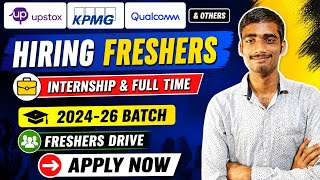 Upstox, KPMG, Qualcomm Hiring Freshers 2026 | Internship & Full Time Jobs | Apply Now