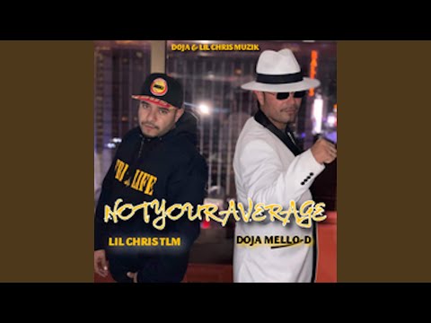 Guarda Not Your Average (feat. Doja Mello-D & Lil Chris Tlm) su YouTube Guarda Not Your Average (feat. Doja Mello-D & Lil Chris Tlm) su YouTube