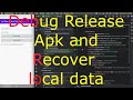 How to Debug Release APK &amp; Recover Local Data | Android Reverse Engineering Tutorial