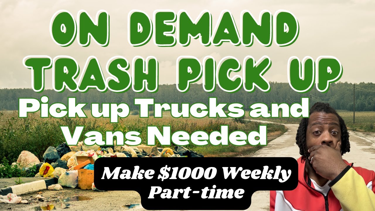 Independent Contractor Trash Pick up Driver Pick up Truck or Vans
